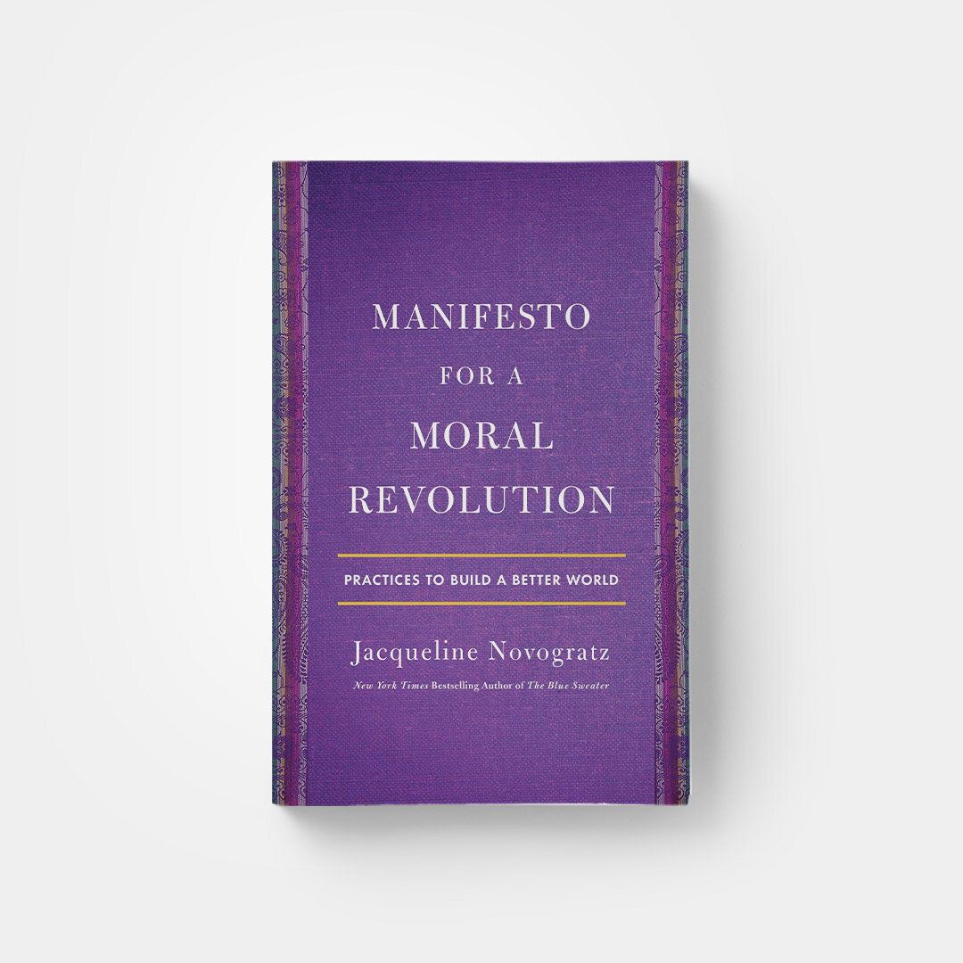 Manifesto for a Moral Revolution by Jacqueline Novogratz