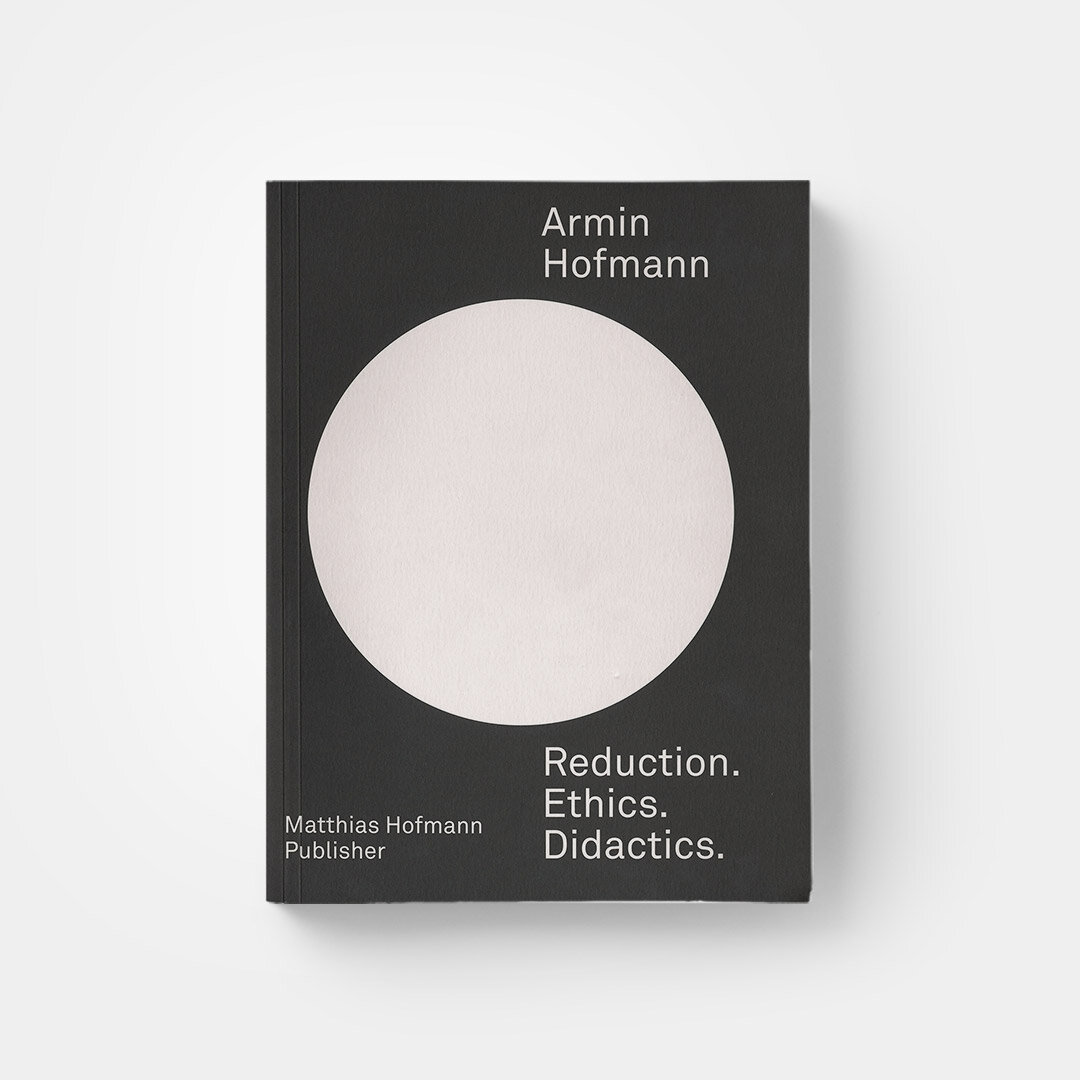 Armin Hoffman. Reduction. Ethics. Didactics by Matthias Hofmann