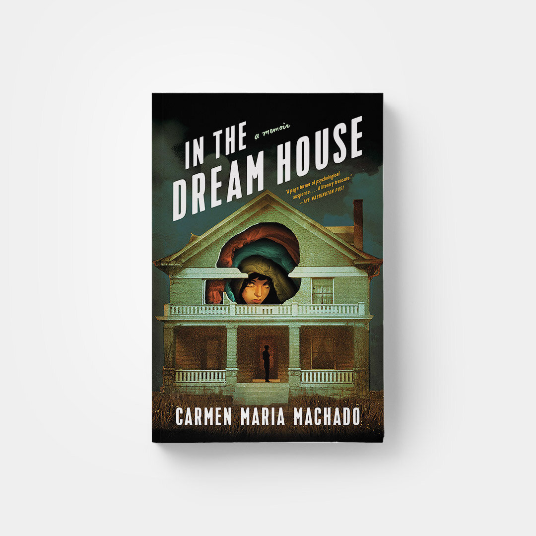 In the Dream House by Carmen Machado
