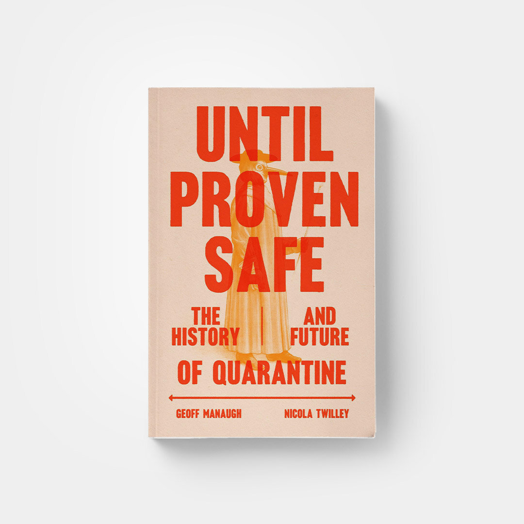 Until Proven Safe by Geoff Manaugh and Nicola Twilley