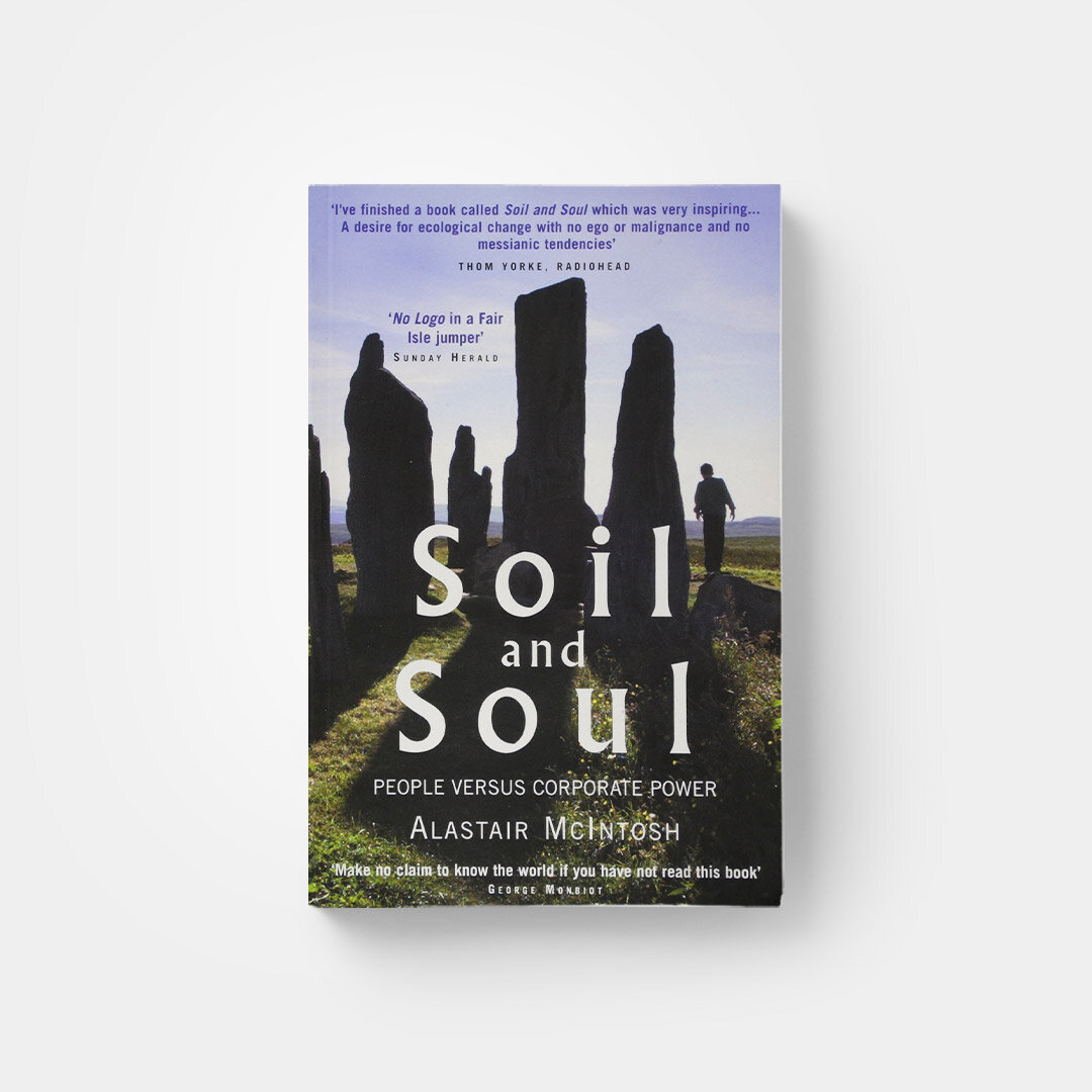 Soil and Soul by Alastair McIntosh