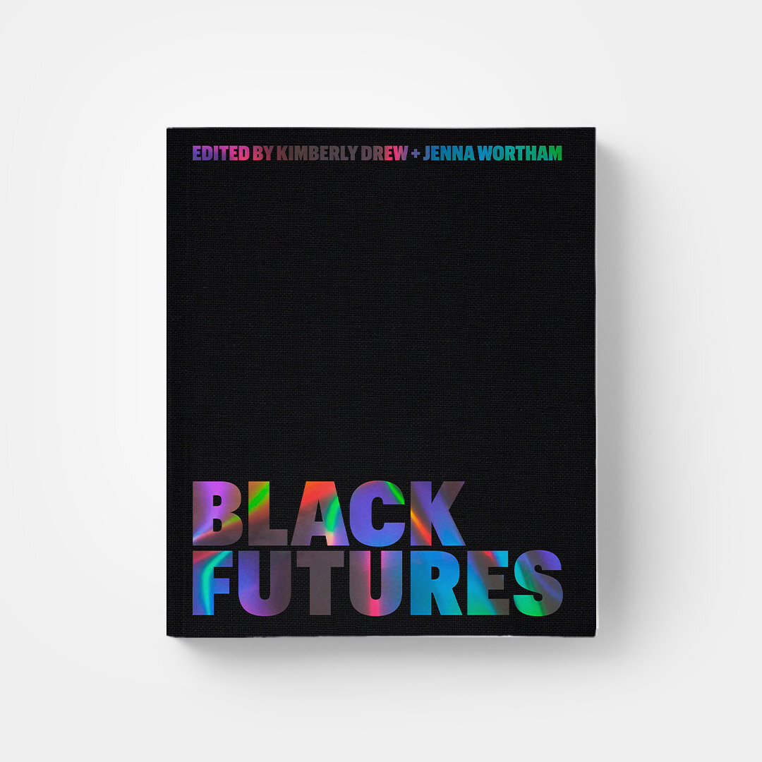 Black Futures by Jenna Wortham and Kimberly Drew