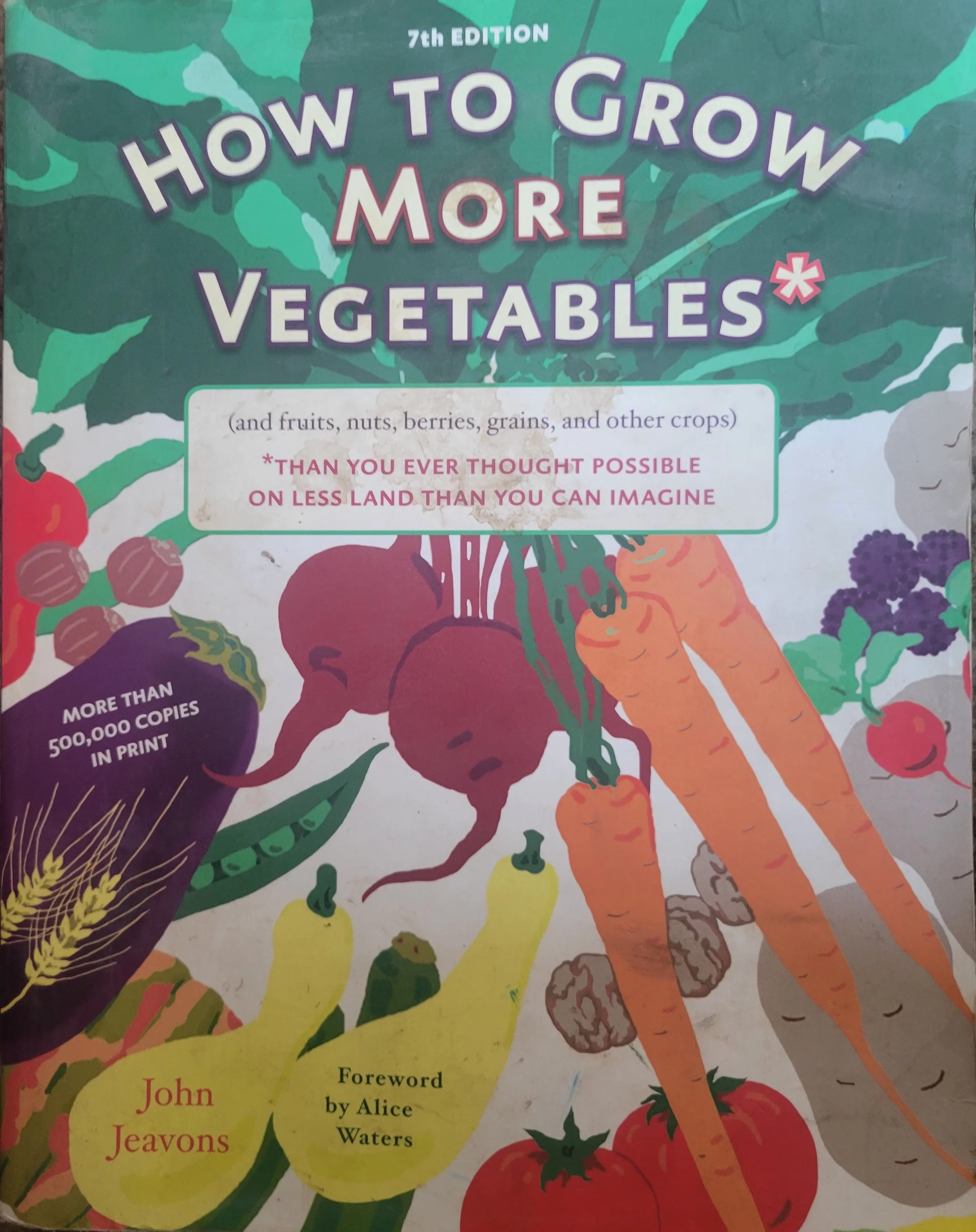 How to Grow More Vegetables by John Jeavons