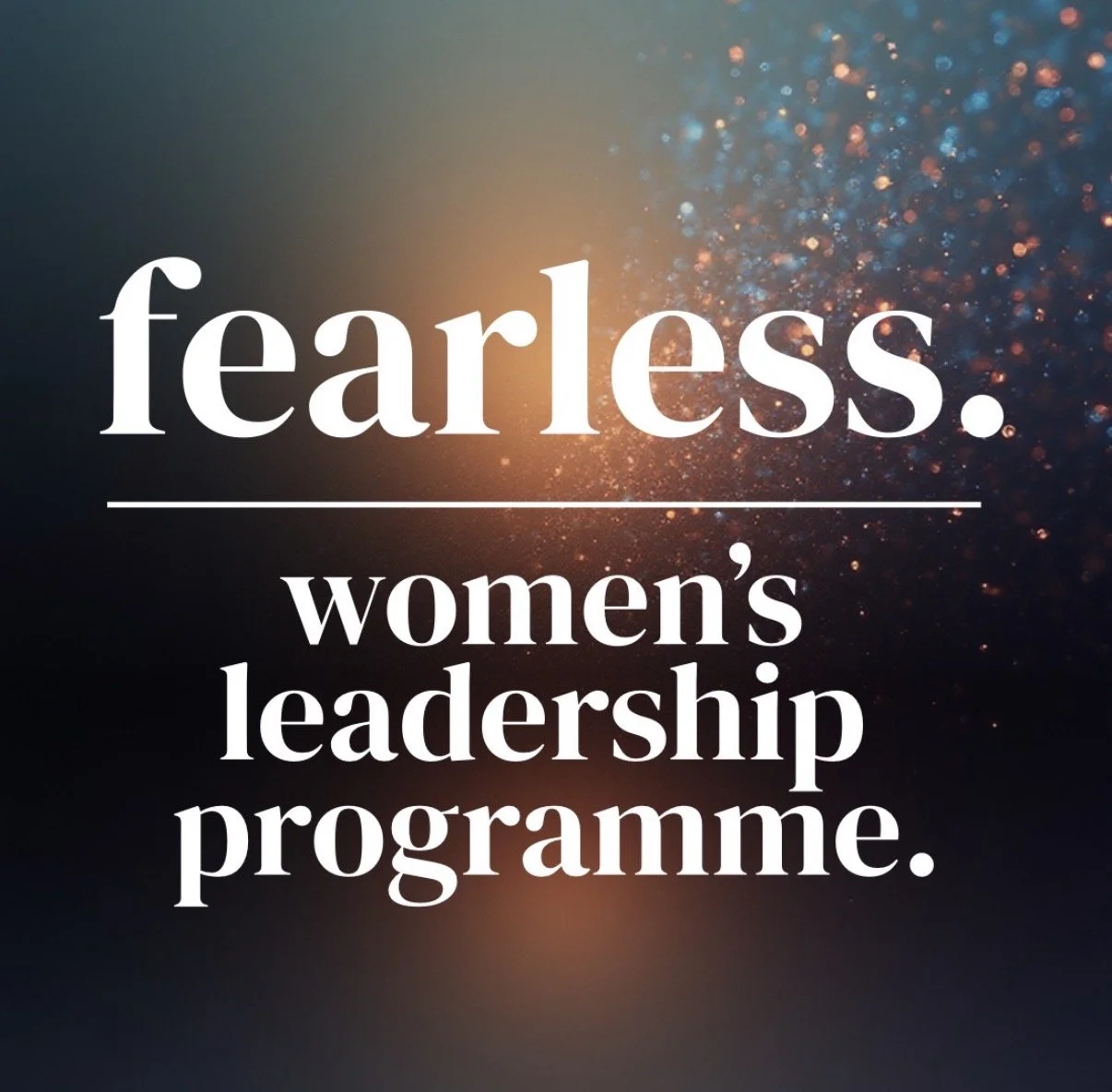 Fearless.