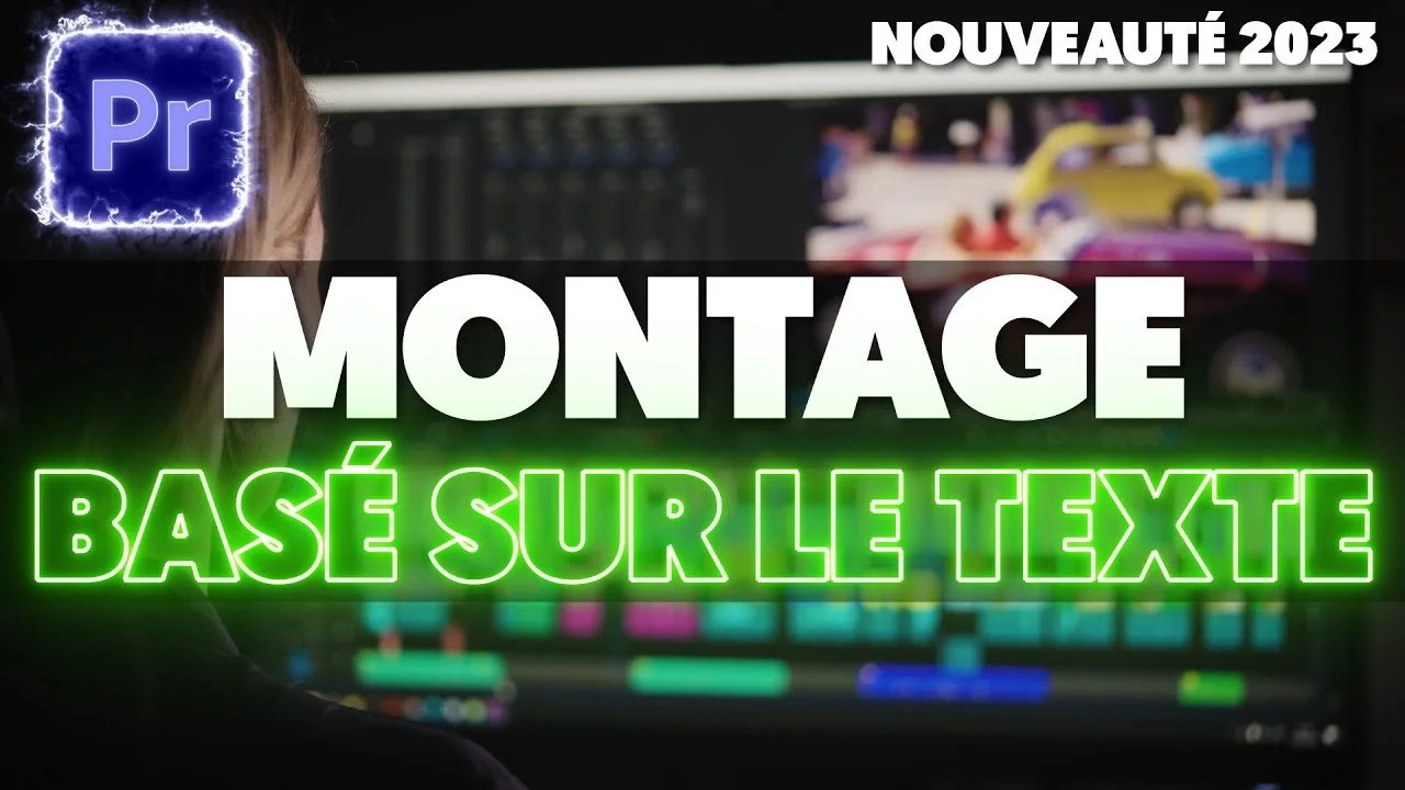 MONTAGE basé sur le TEXTE : NOUVEAUTÉ PREMIERE PRO 2023