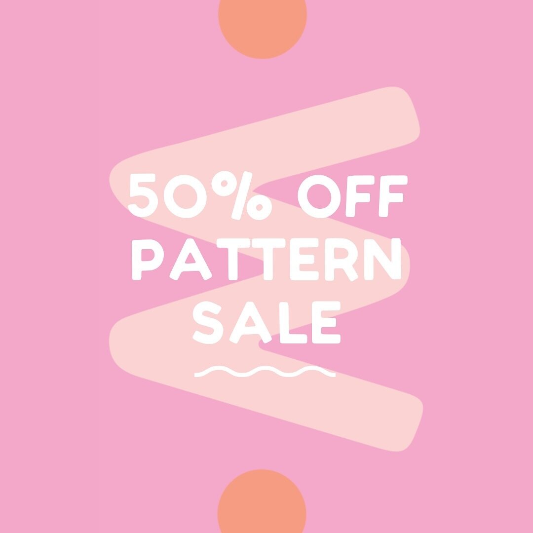 50% OFF PATTERN SALE 🙌

To make way for our new patterns coming later next year we&rsquo;re having a clear out of our current styles and will remove all patterns in our shop end of this year. 

So if you&rsquo;ve ever wanted to try out our patterns 