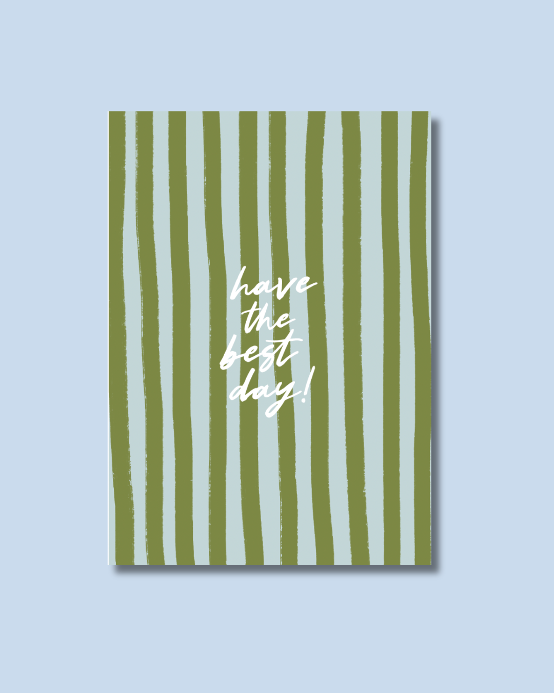 Have the Best Day | Stripe Green