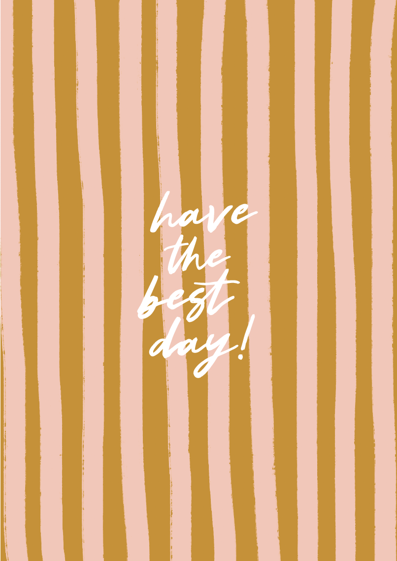 Have the Best Day | Stripe Rust.png