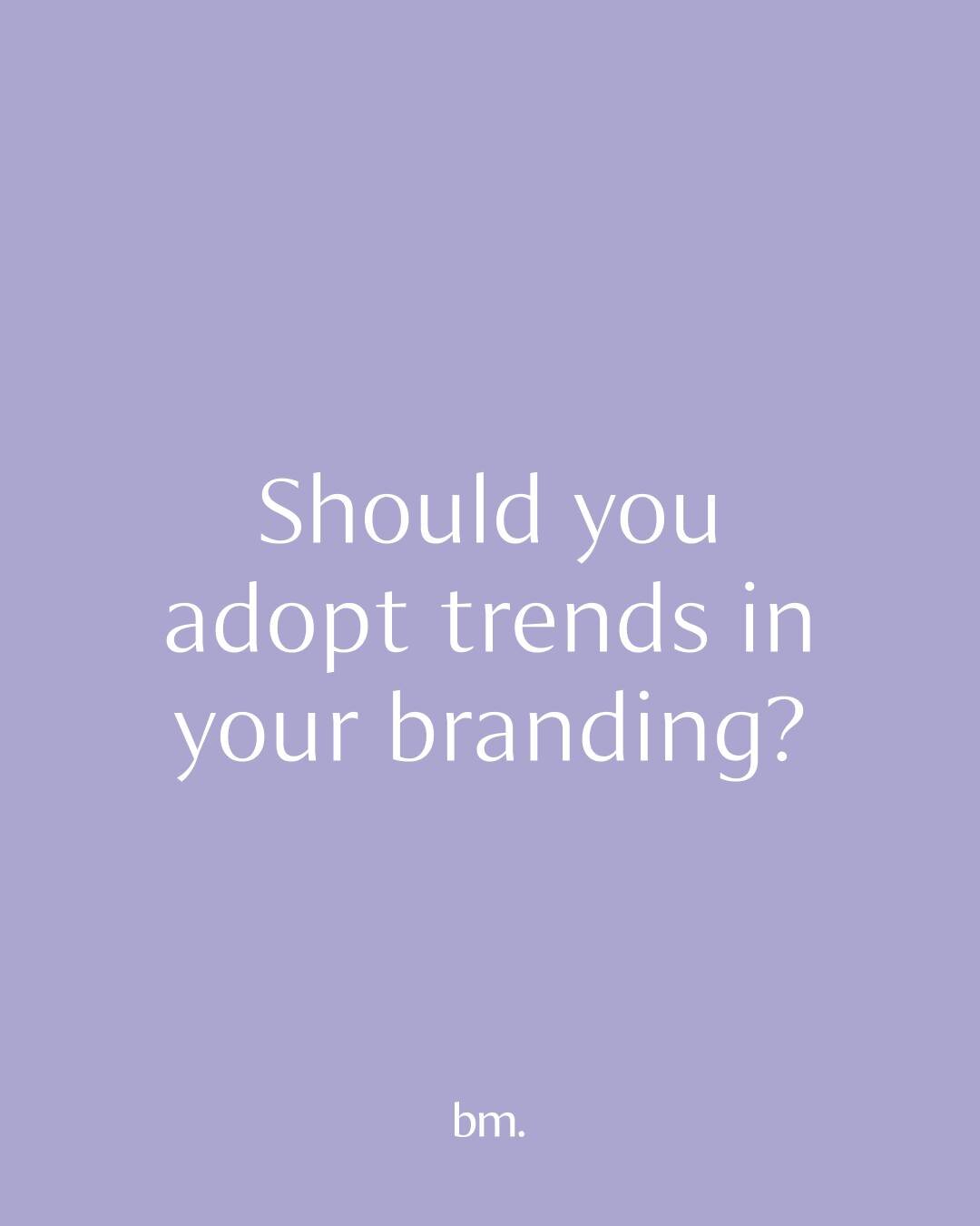So lavender is the colour of the season and you really want to include it in your branding, but should you?

While it can be tempting to follow trends in the branding process, it's essential to approach trend adoption with caution

Incorporate trends
