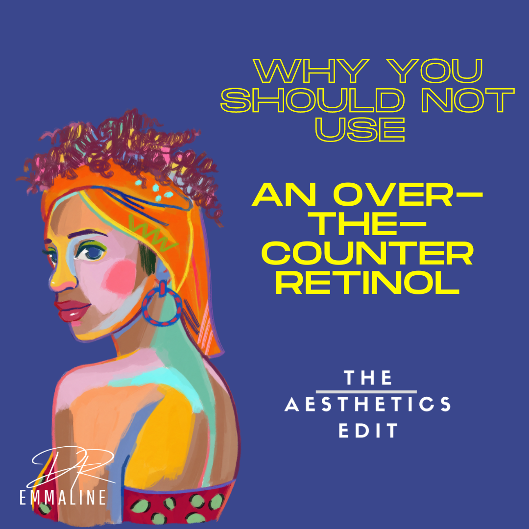 Why You Should Not Use An Over-The-Counter Retinol