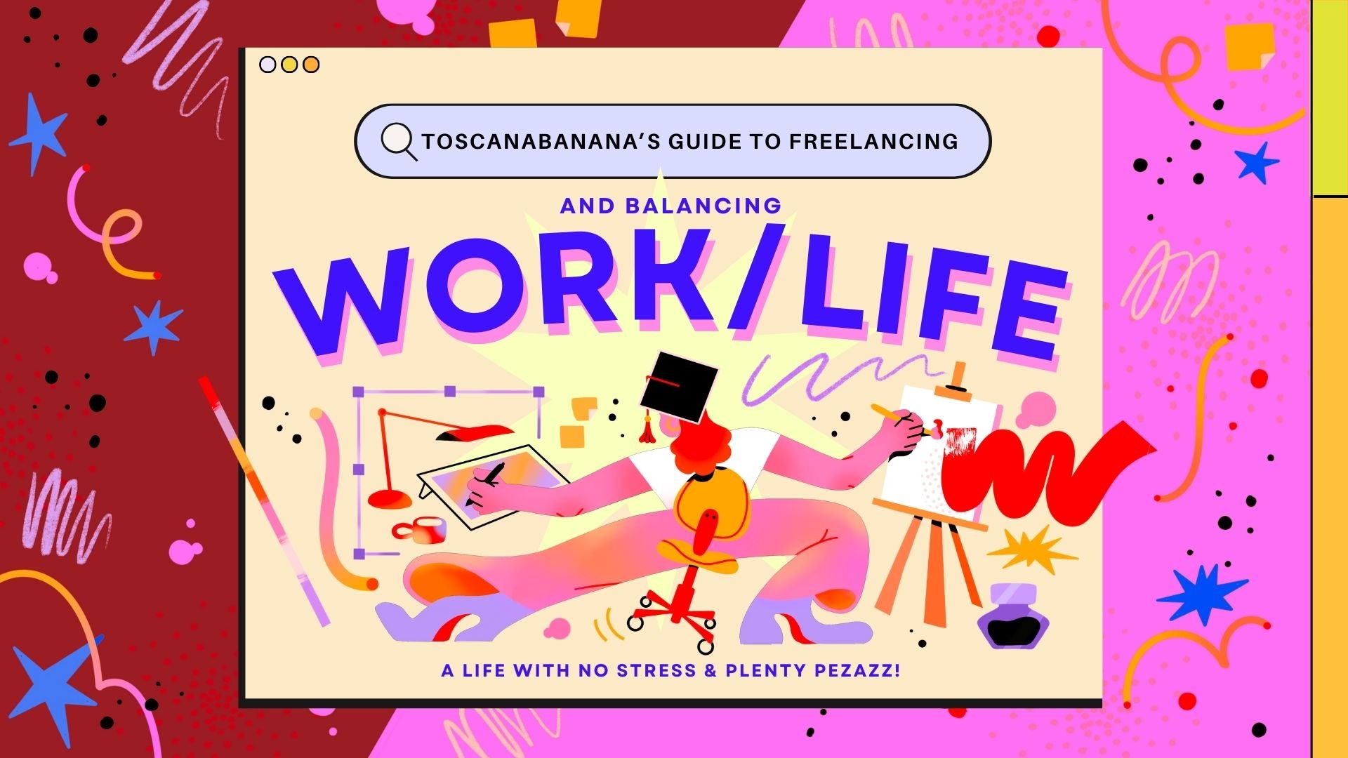 Toscanabanana's guide to freelancing & finding worklife balance.jpg
