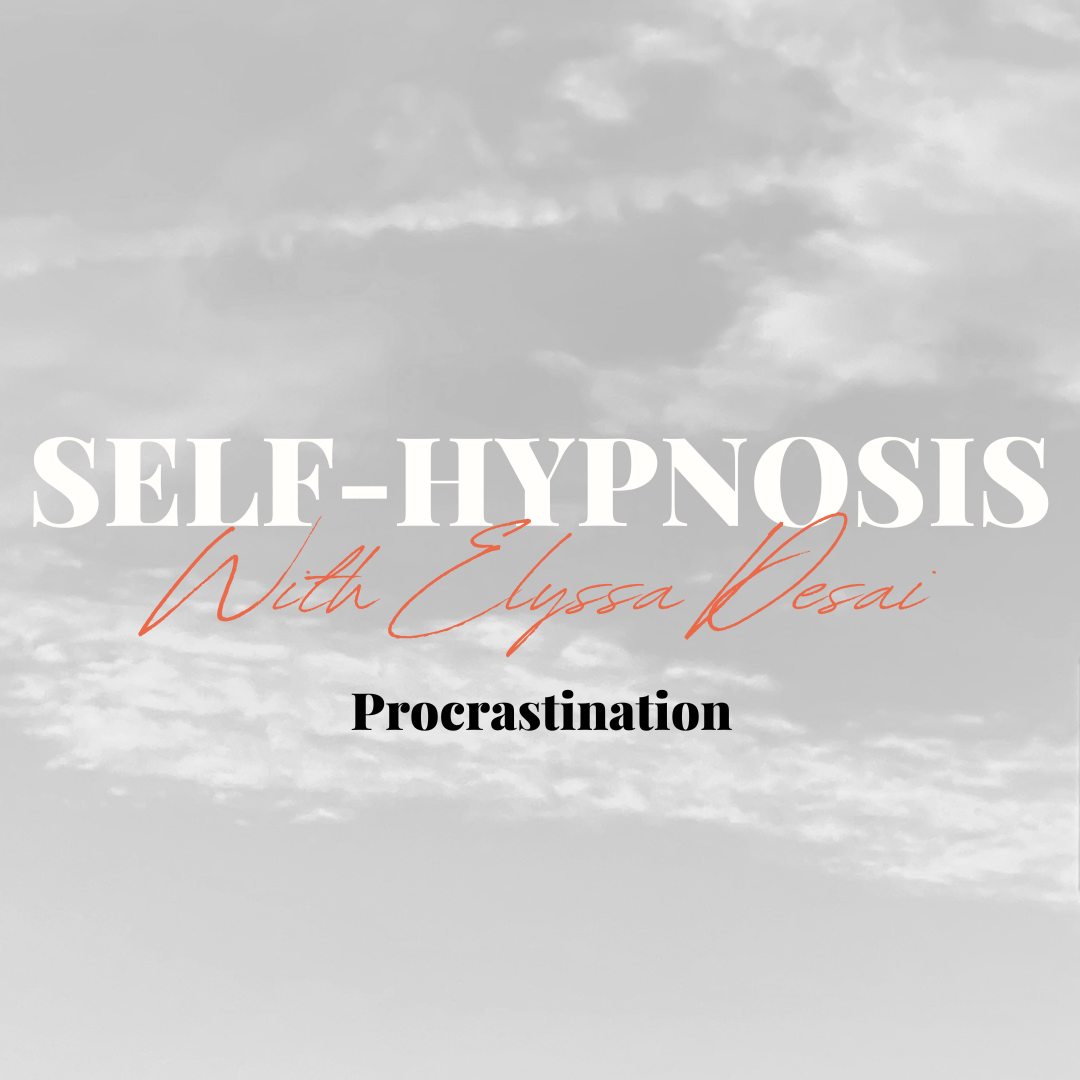 SelfHypnosis Procrastination — Elyssa Desai Coaching