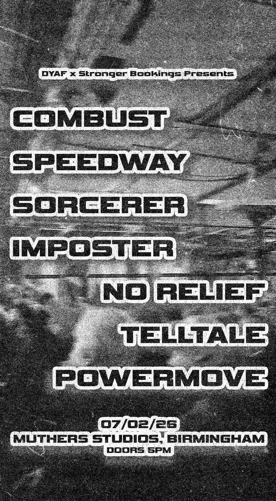 Event poster titled 'DYAF x Stronger Bookings Presents' announcing a show featuring Combust, Speedway, Sorcerer, Imposter, No Relief, Telltale, Powermove, scheduled for July 2, 2023, at Muthers Studios, Birmingham. Doors open at 5 PM.