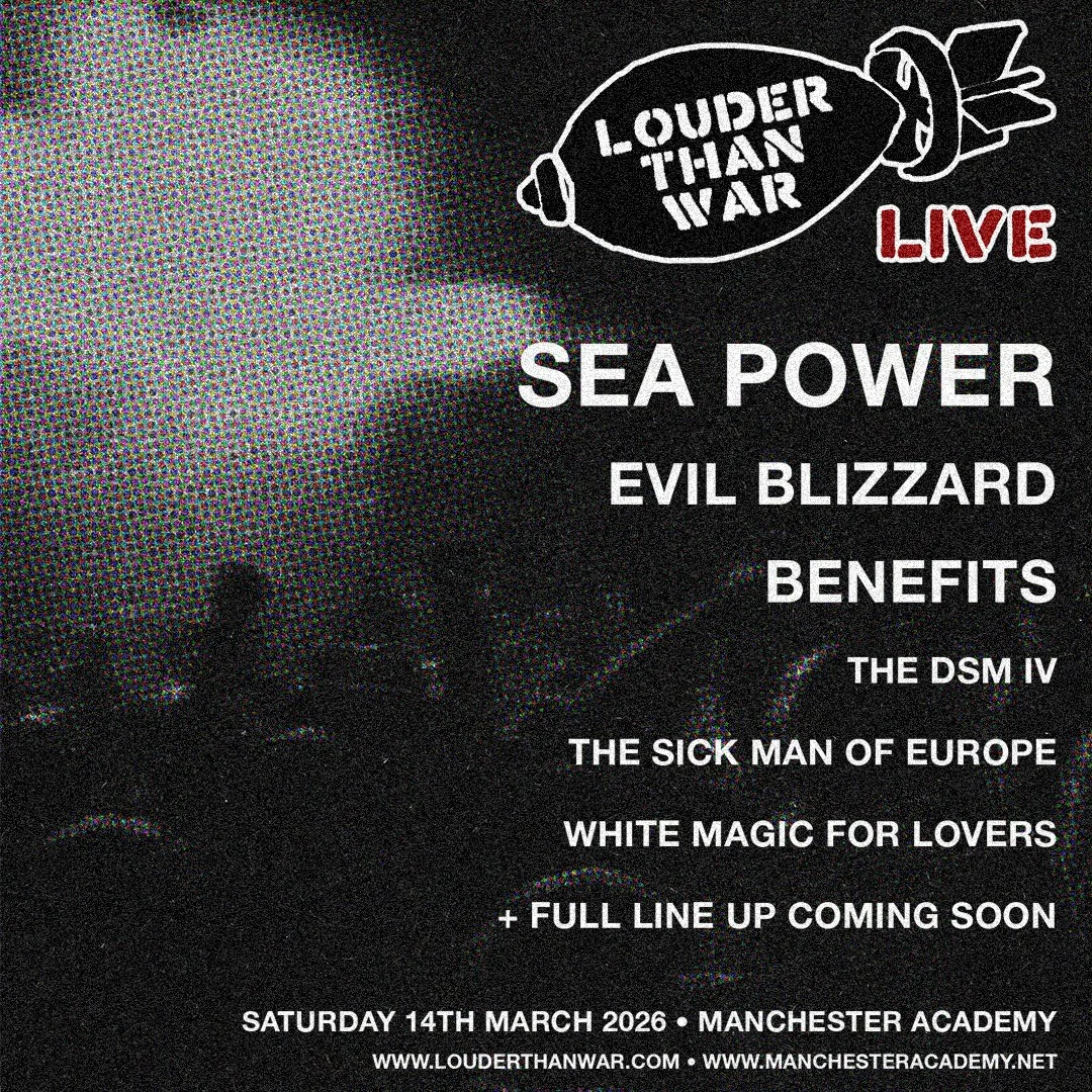 Black and white promotional poster for a live music event featuring Sea Power, Evil Blizzard, and Benefits, with a comic-style bomb illustration and text about loud music and upcoming performances.