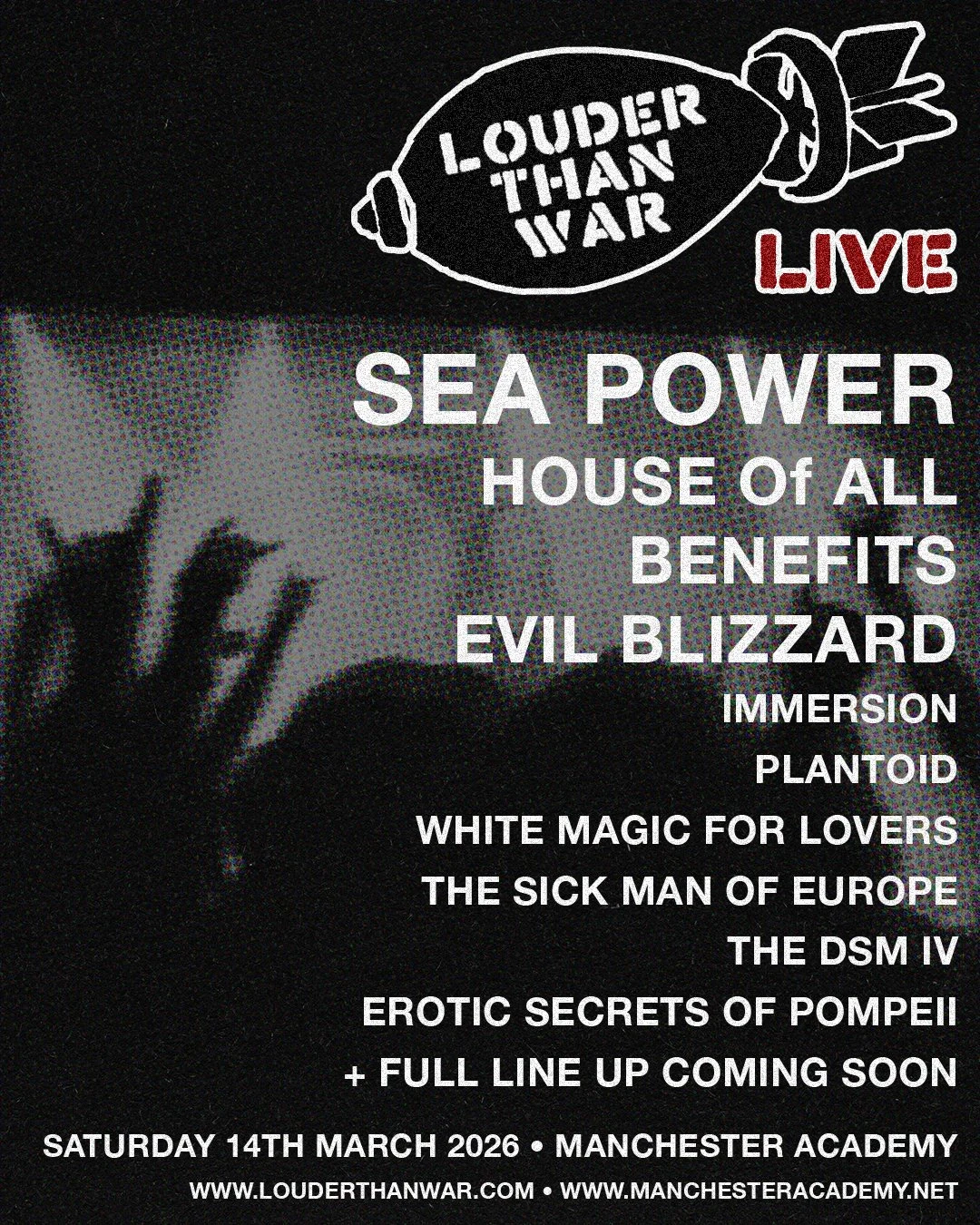 Dark promotional poster for Loud and Than War with a graphic of a bomb and a hand, promoting a music event with bands and themes related to sea power and other provocative titles; event details include Saturday, March 14, 2026, at Manchester Academy.