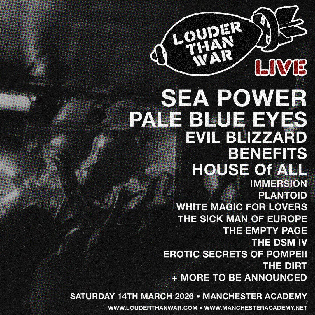 Poster for an event called 'Louder Than War' featuring the band 'Sea Power' performing live on Saturday, March 14th, 2026 at Manchester Academy. The poster has a black background with white text and a cartoon bomb with the event title inside.