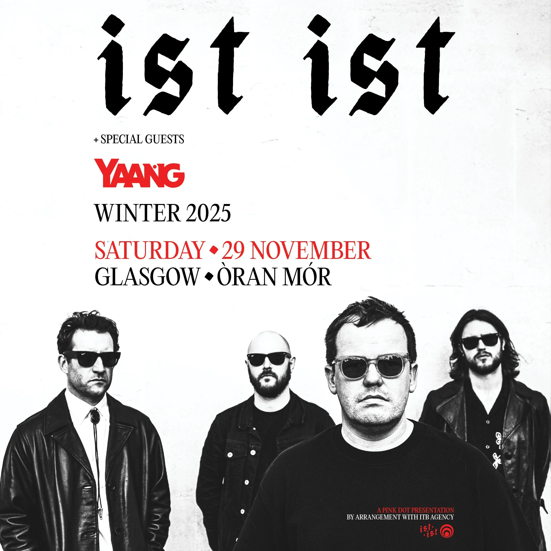 A promotional poster for a music event featuring the band 'Ist Ist' with photo of four men wearing black leather and denim jackets, sunglasses, and serious expressions, with event details in black, red, and white text.