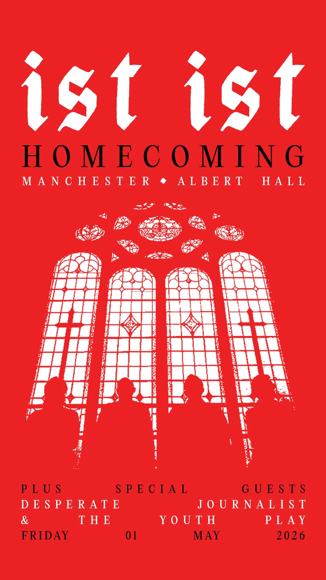 Event poster for IST Homecoming at Manchester Albert Hall with red background, white gothic-style windows, and silhouettes of four people.
