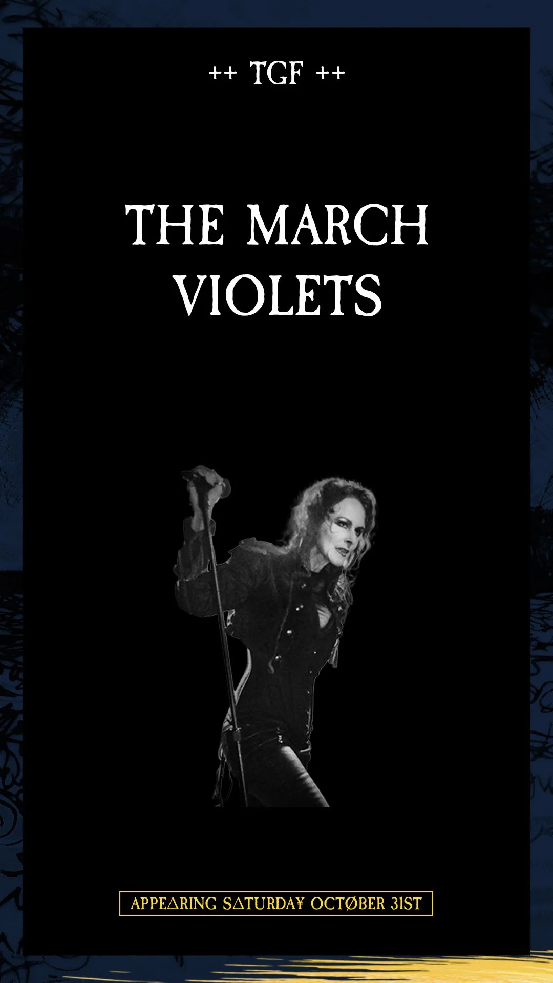 Poster for The March Violets with a black-and-white photo of a woman holding a microphone stand, announcing an appearance on Saturday, October 31st.