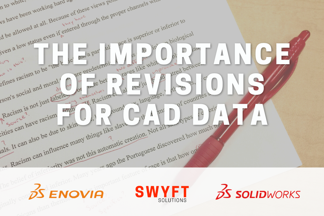 The Importance of Revisions for CAD Data