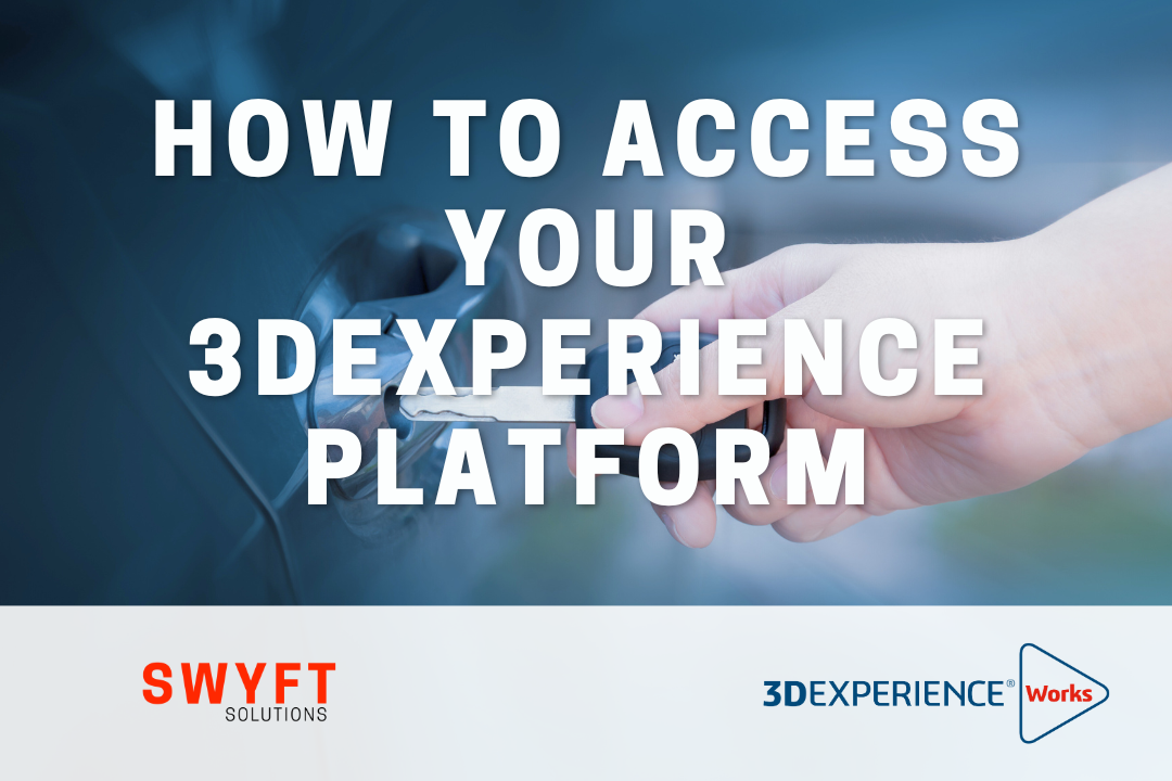 How to Access the 3DEXPERIENCE Platform