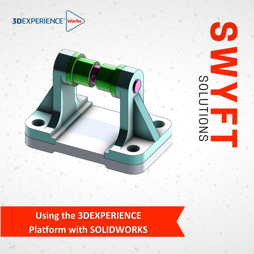 Using the 3DEXPERIENCE Platform with SOLIDWORKS