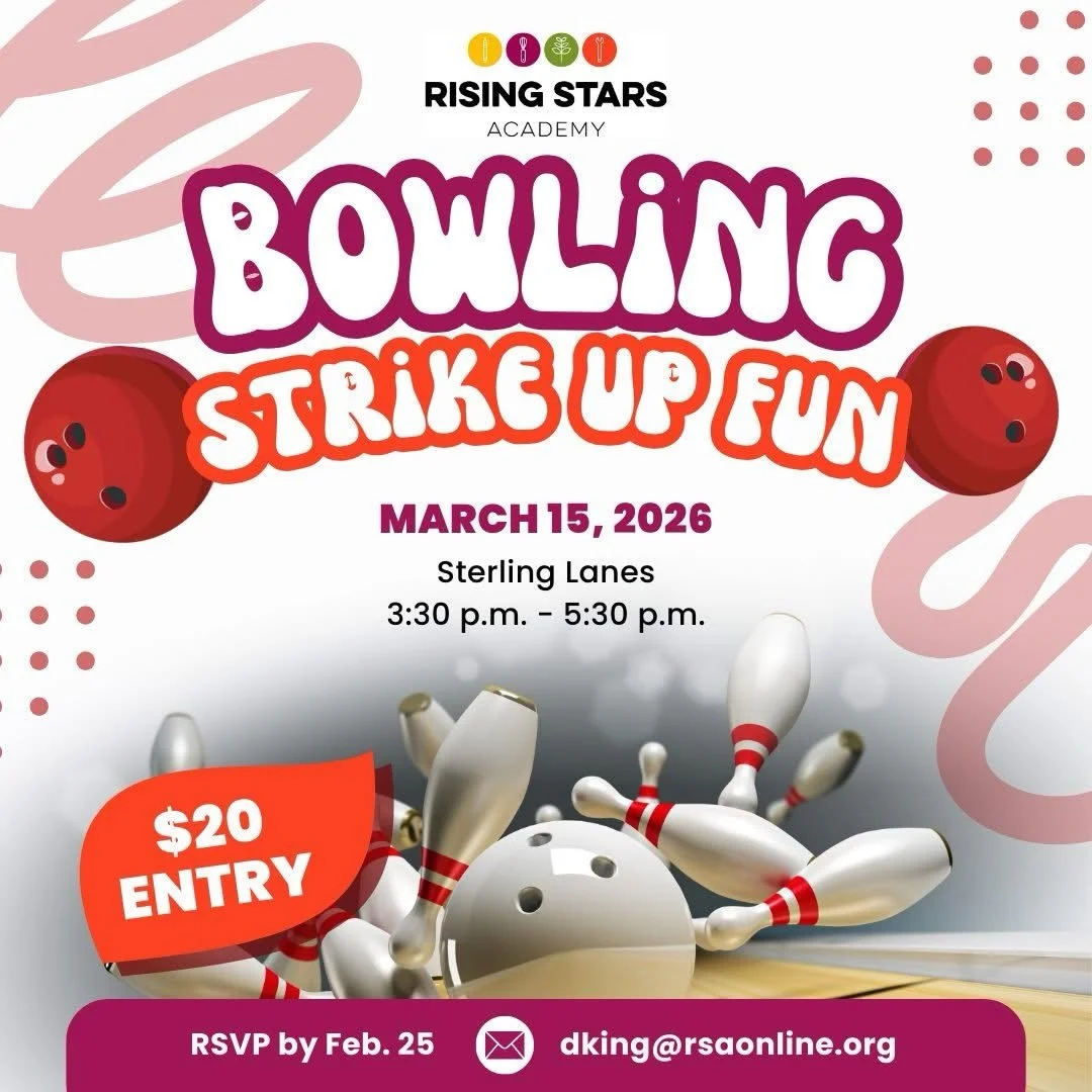 🎳 Strike Up Fun! 🎳
Save the date for Rising Stars Academy&rsquo;s Annual Bowling Fundraiser!

🗓 March 15, 2026
📍 Sterling Lanes at Spins Bowl
⏰ 3:30&ndash;5:30 p.m.
📩 RSVP by February 25

Join us for an afternoon of fun, community and support fo