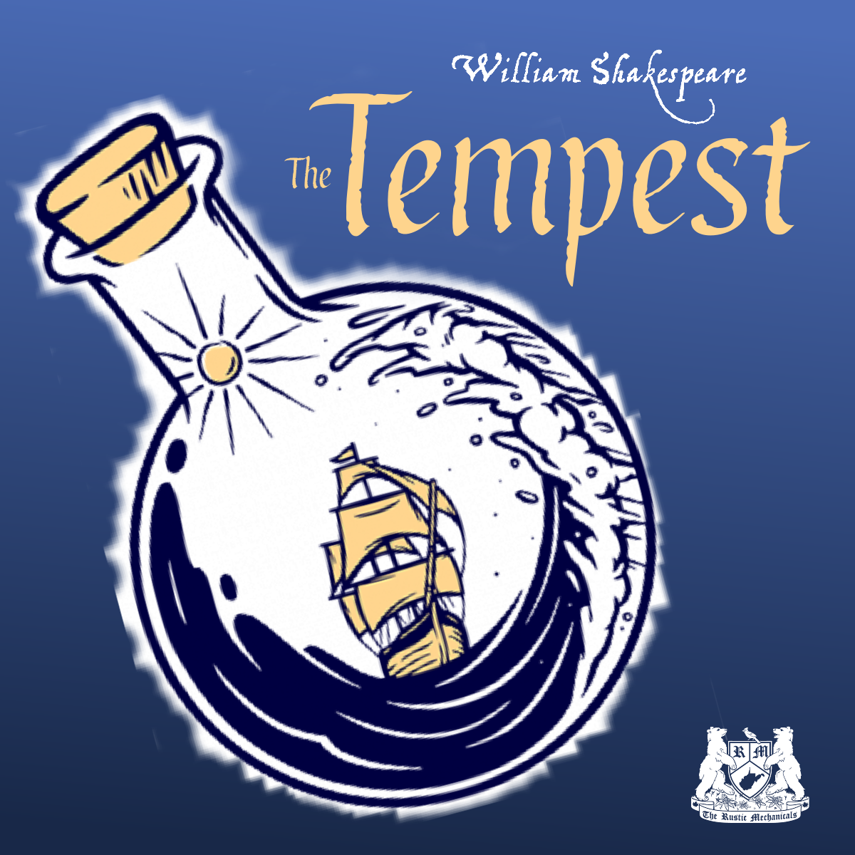 The Rustic Mechanicals Present Shakespeare’s “The Tempest”