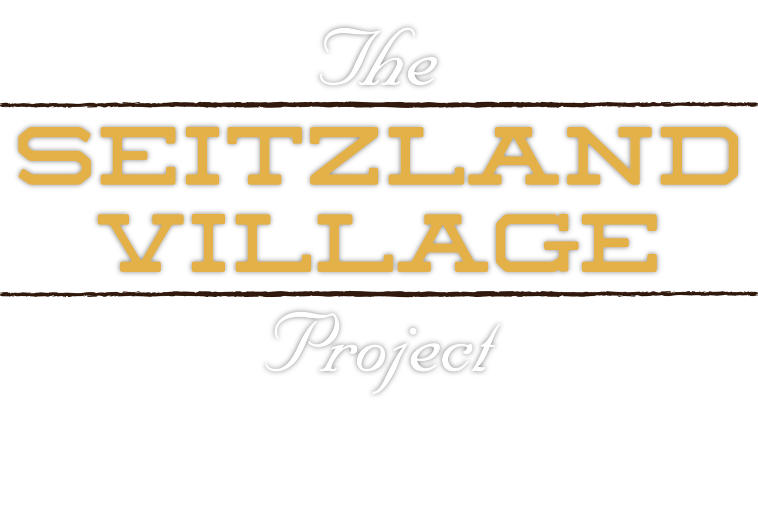                    The SEITZLAND VILLAGE Project