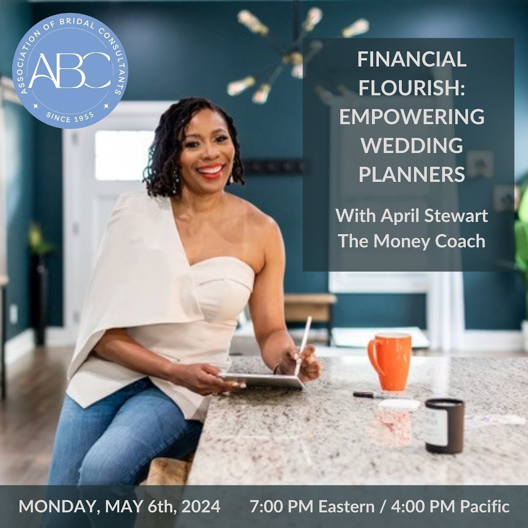 NEW WEBINAR
FINANCIAL FLOURISH: EMPOWERING WEDDING PLANNERS

Featuring April Stewart, The Money Coach @aprilthemoneycoach 
A Workplace Financial Wellness Strategist

Wedding planners play a crucial role in creating unforgettable wedding moments. Howe