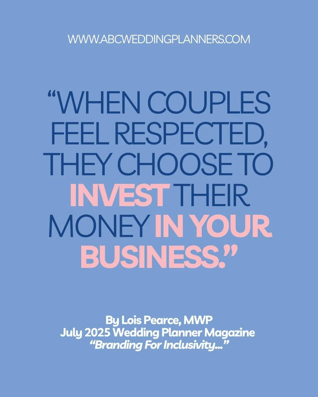 When couples feel seen, respected, and valued, they don&rsquo;t just book you &mdash; they invest in your company for the long run.

Respect builds trust. Trust builds loyalty. Loyalty fuels referrals.

This is more than good business &mdash; it&rsqu