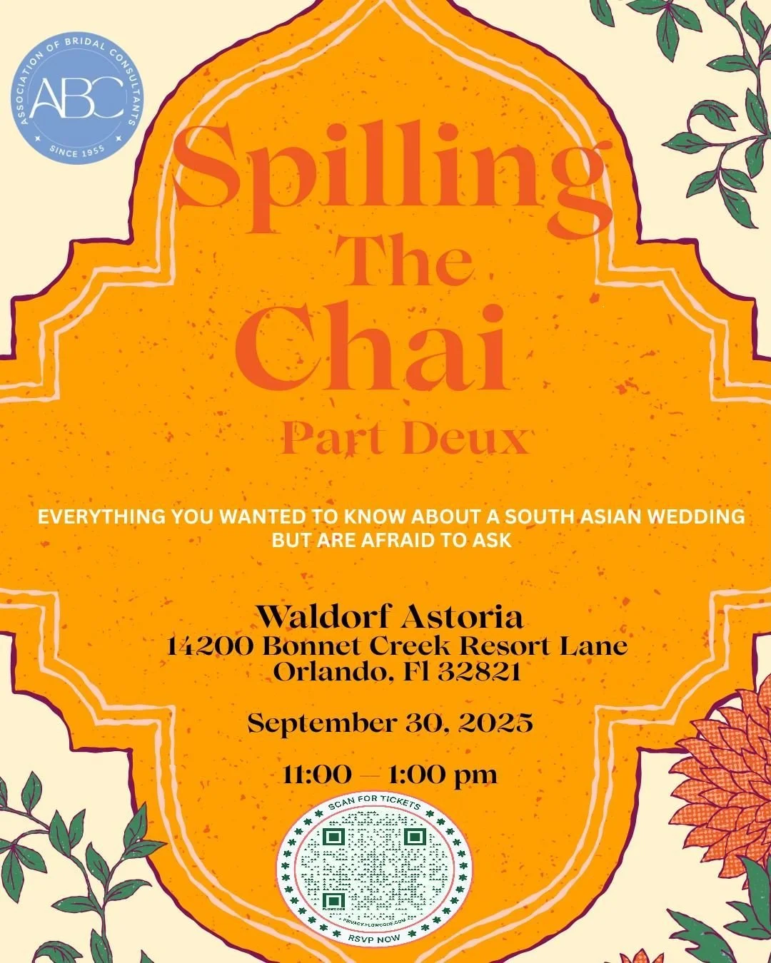 🎉 ABC Florida is Heading to Orlando! 🎉

Join us on Tuesday, Sept 30th from 11AM&ndash;1PM at the Waldorf Astoria Orlando for:
✨ Spilling the Chai &ndash; Part Deux ✨
Everything you&rsquo;ve ever wanted to know about South Asian Weddings (but were a