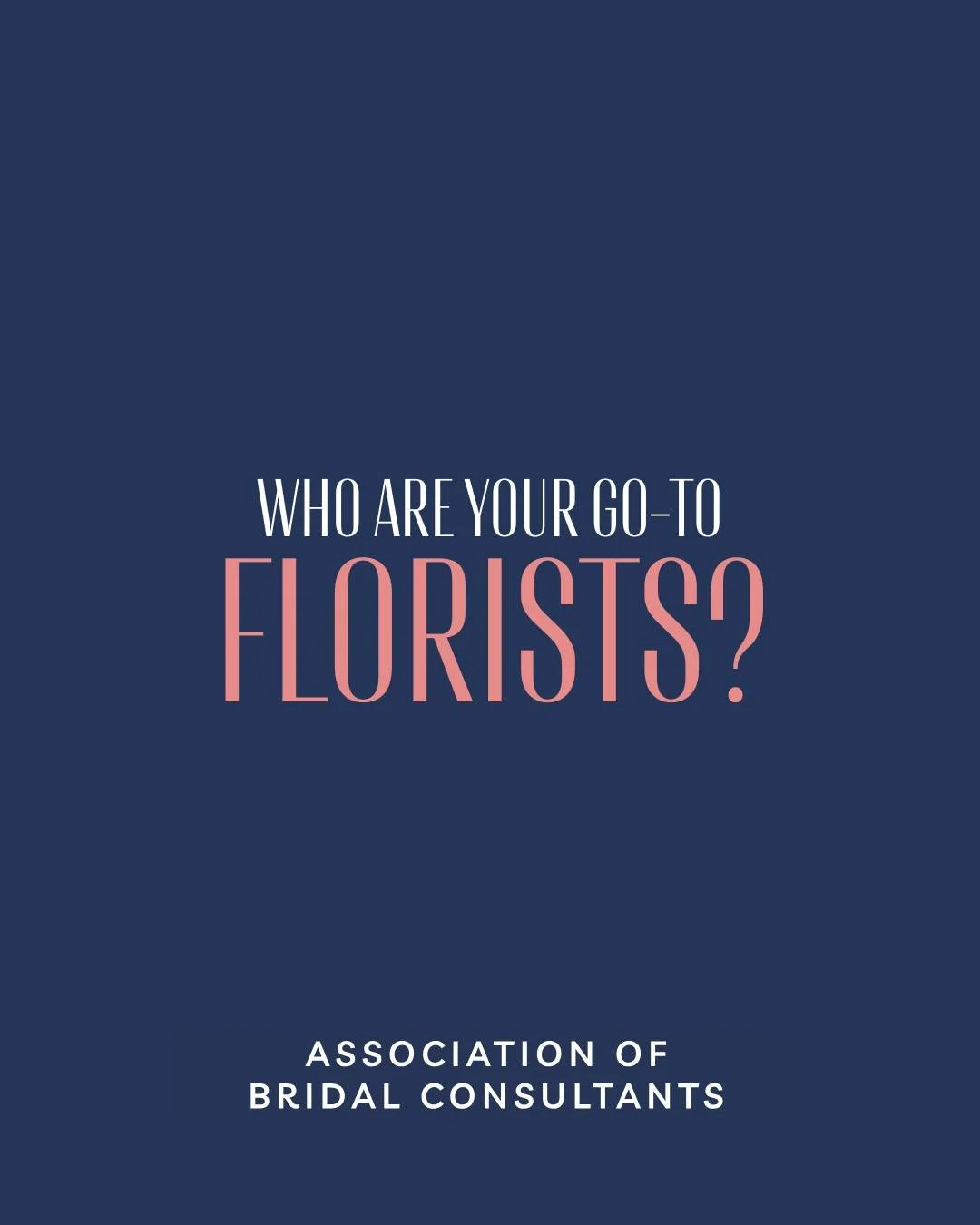 Don't be shy - tell us who your go to florists are in your market? 

We are talking the ones who never miss on the bouquets. 
Create dramatic, stunning centerpieces &amp; backdrops. 
The ones who know how to take care of their clients. 

Tag them! We