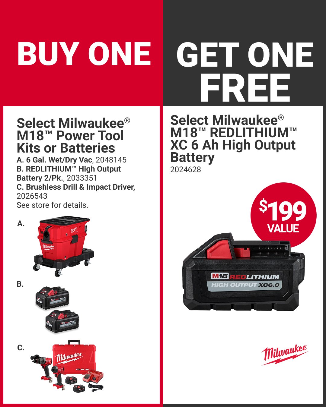 It&rsquo;s time to stock up on Milwaukee&reg; power tools and SAVE at Ace. Buy select M18 power tool kits or batteries and get a Milwaukee&reg; M18 6 Ah battery FREE. That&rsquo;s a $199 value! See our store for details. Offer valid 2/1&ndash;2/28. #