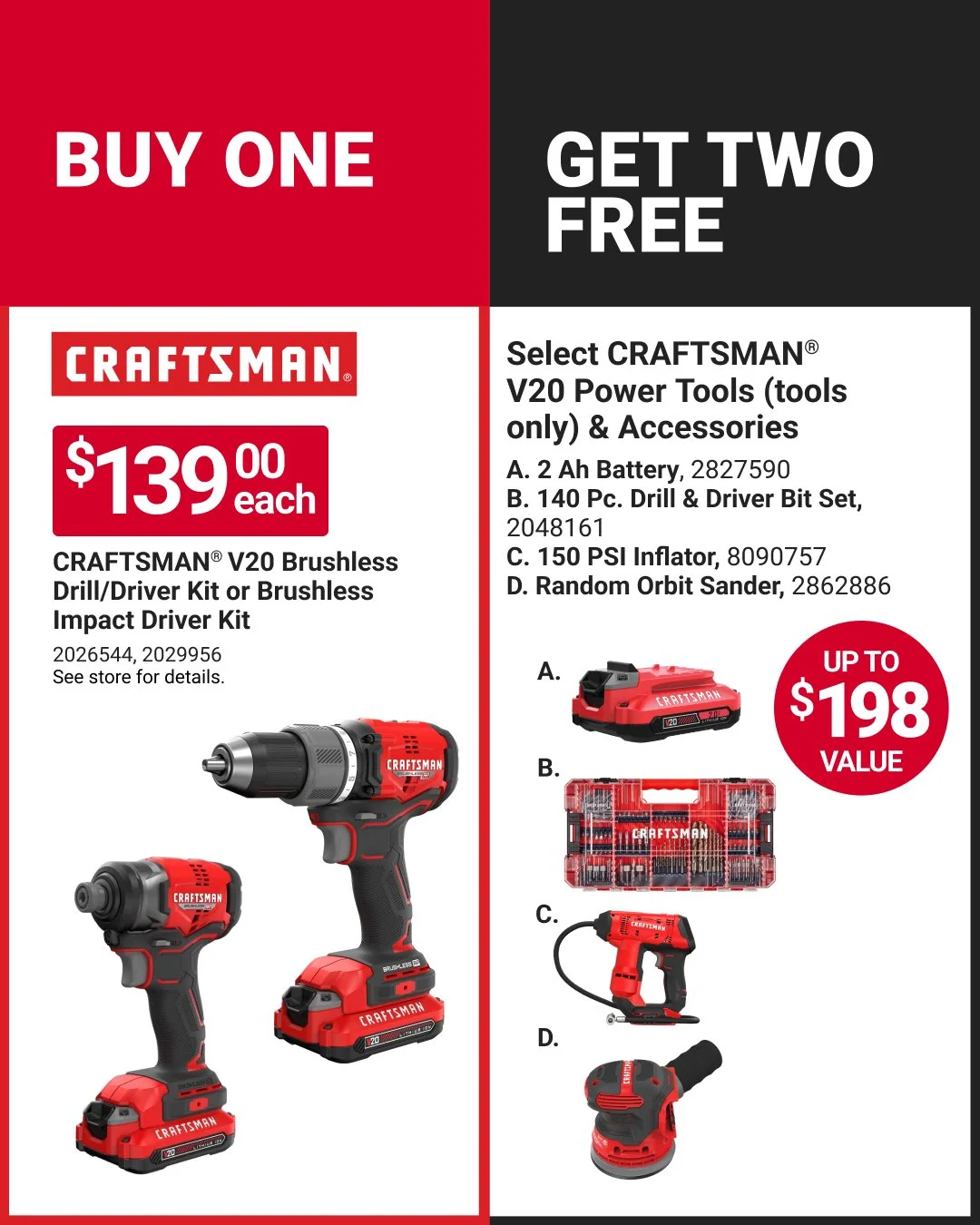 Get more done with CRAFTSMAN&reg; V20. Buy one Brushless Kit for $139 and get two select tools free. #MaineHardware #AceHardware #MyLocalAce