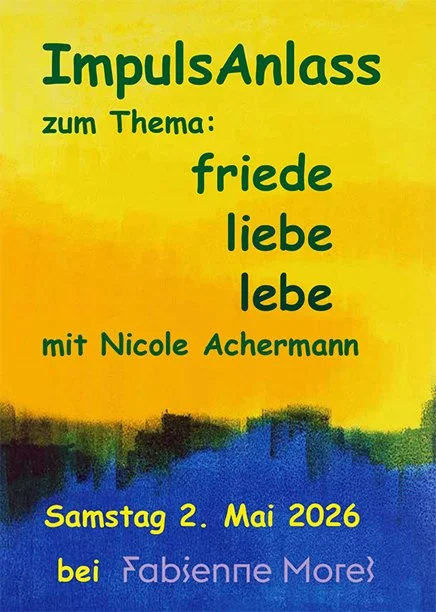 ImpulsAnlass *friede liebe lebe* mit Nicole Achermann
