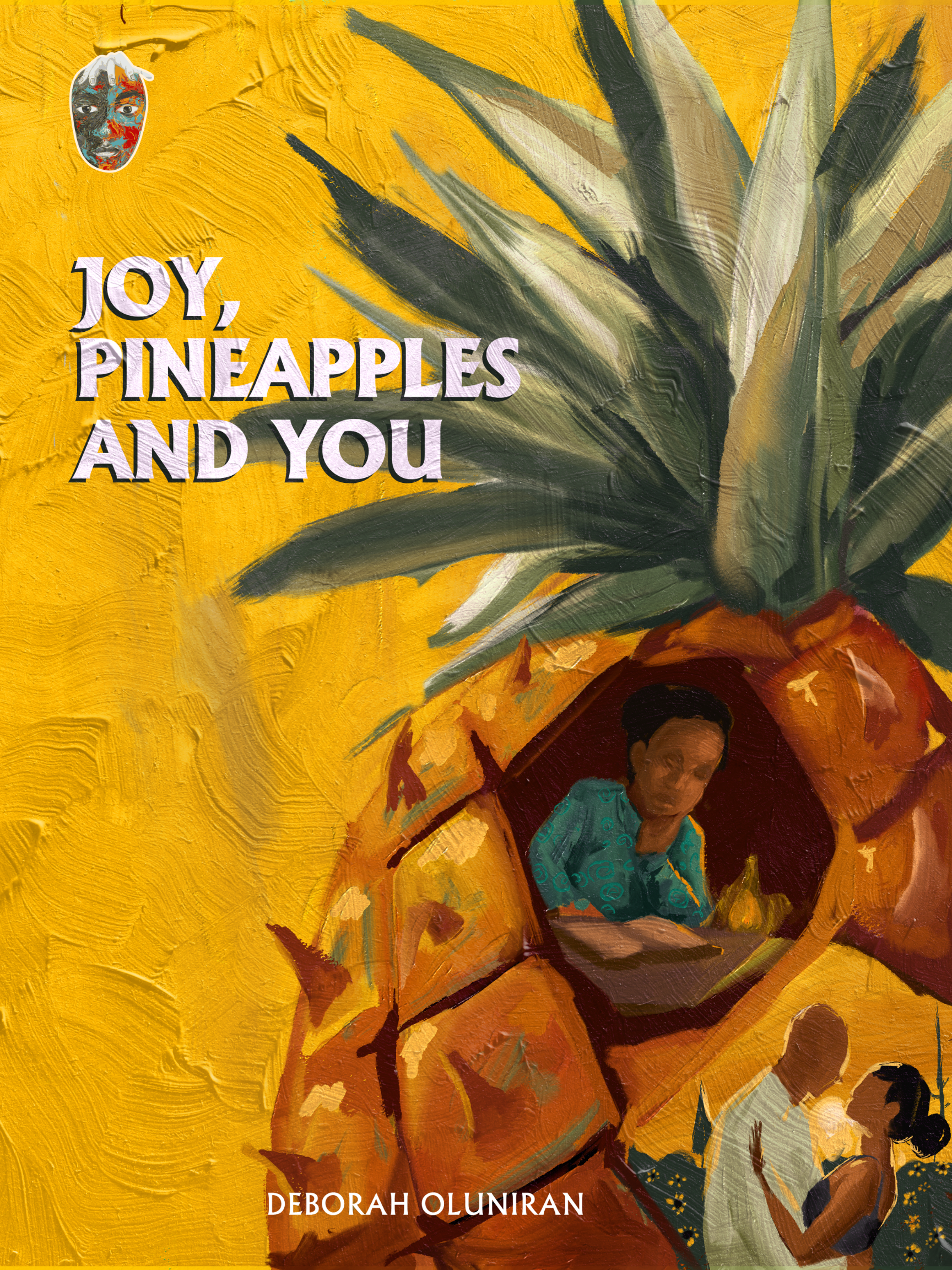 Joy, Pineapples and you