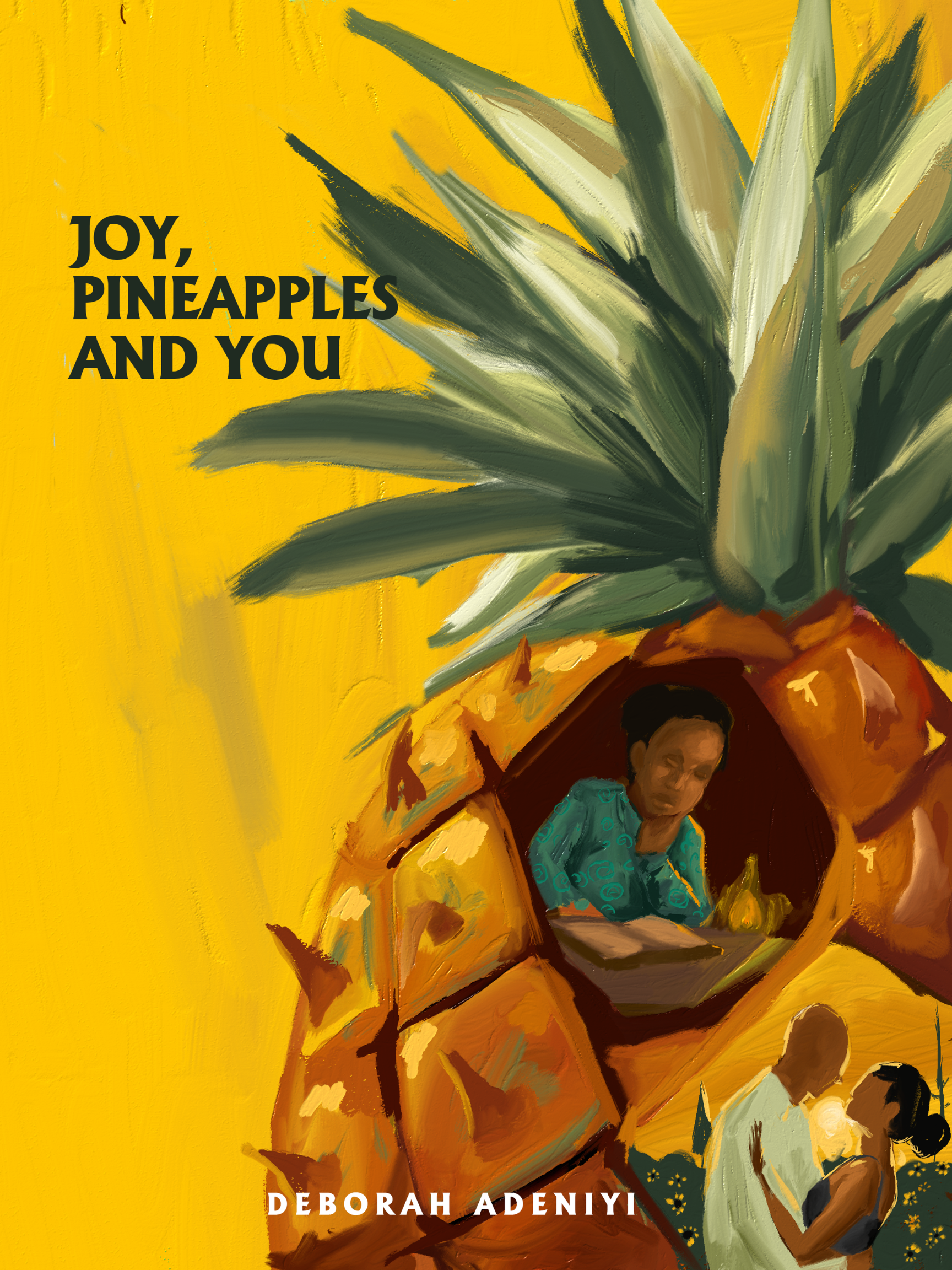 Joy, Pineapples and you