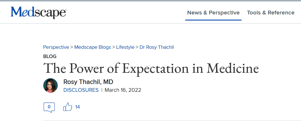 Screenshot of a Medscape blog article titled 'The Power of Expectation in Medicine' by Rosy Thachil, MD, published on March 16, 2022.