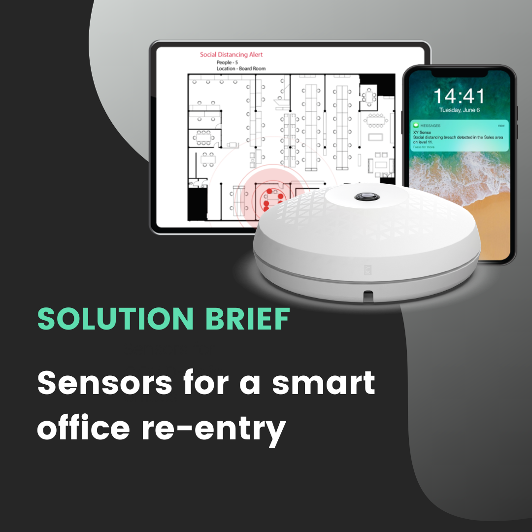 COVID-19 Return to Office - Solution Brief - Download a solution brief on XY Sense’s COVID-19 feature suite and learn how we’re helping companies ensure a safe return to offices.