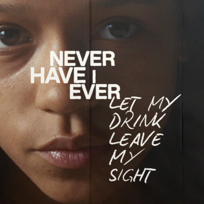 Our Watch: Never Have I Ever