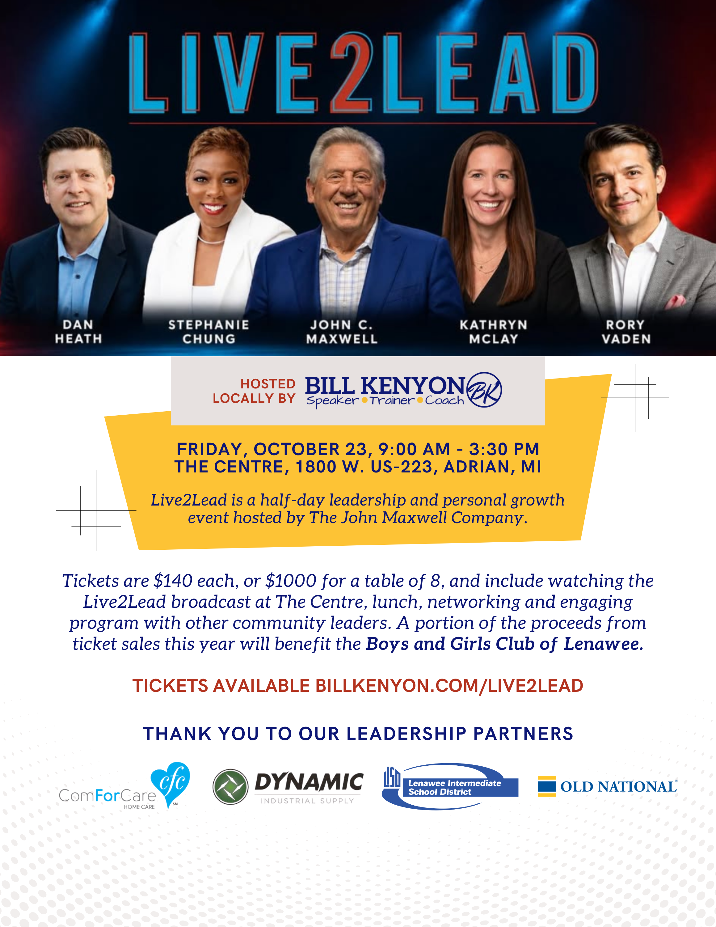 A promotional flyer for the Live2Lead leadership event featuring photos of five speakers, including Dan Heath, Stephanie Chung, John C. Maxwell, Kathryn McLay, and Rory Vaden. The event is scheduled for October 23, from 9:00 AM to 3:30 PM at The Centre, Adrian, Michigan, with tickets costing $140 each or $1000 for a table of eight. The flyer also mentions that the event is hosted locally by Bill Kenyon, who is a speaker, trainer, and coach, and highlights that proceeds benefit the Boys and Girls Club of Lenawee.