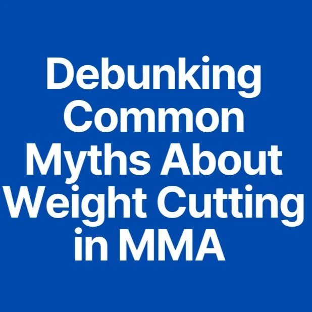 Debunking Common Myths About Weight Cutting in MMA