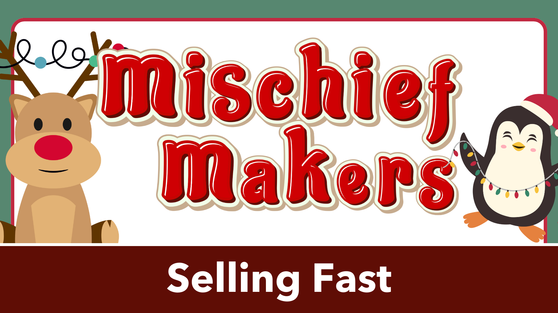 Mischief Makers: Christmas Extravaganza