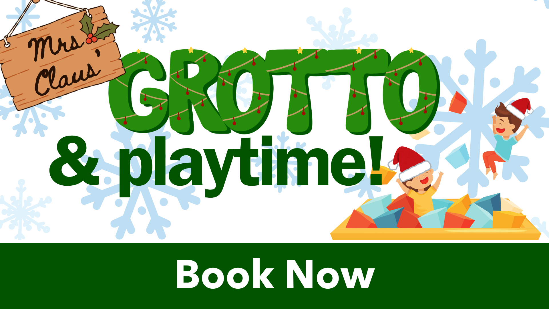 Mrs Claus' Grotto