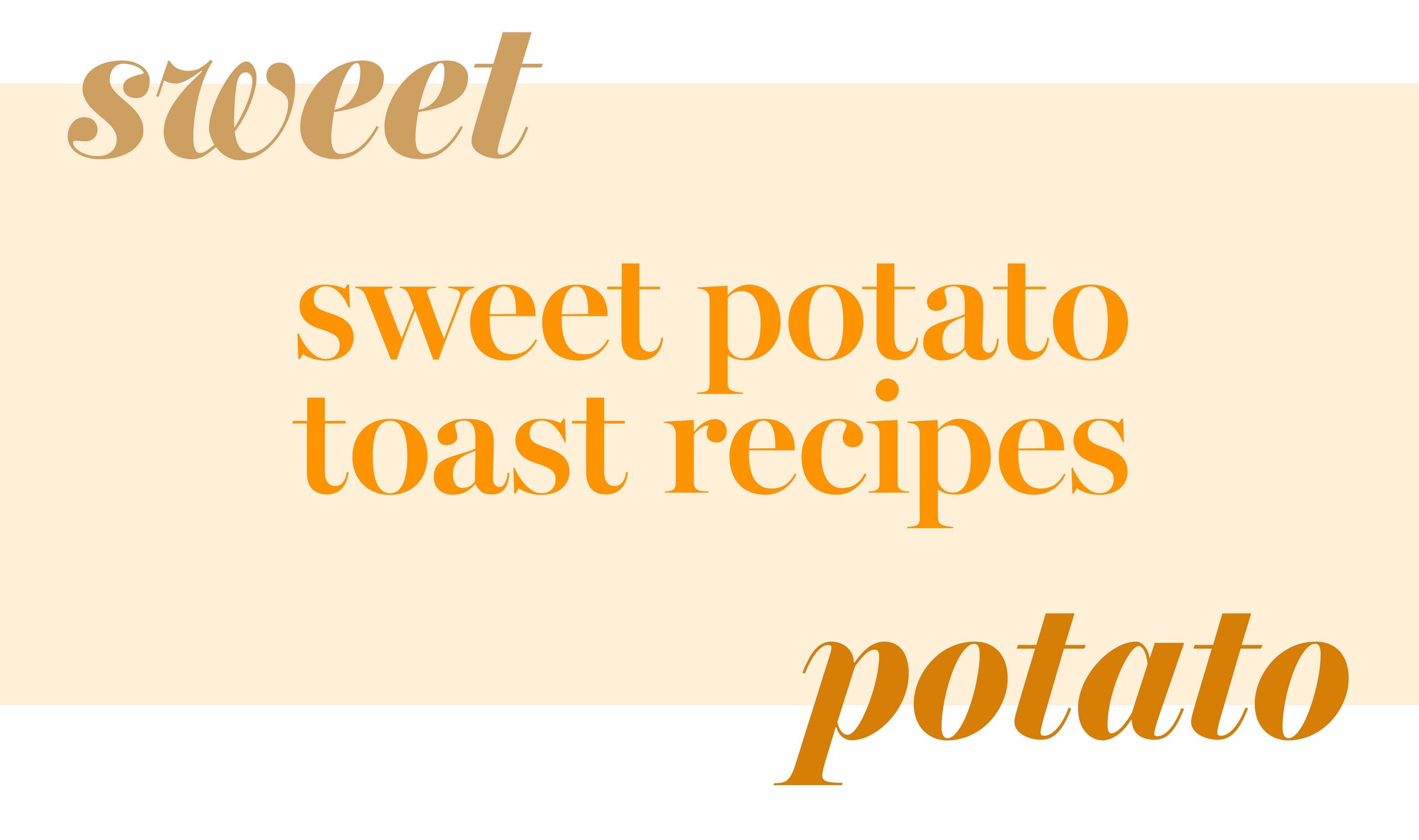 Sweet Potato Toast Recipes — Bite Me More