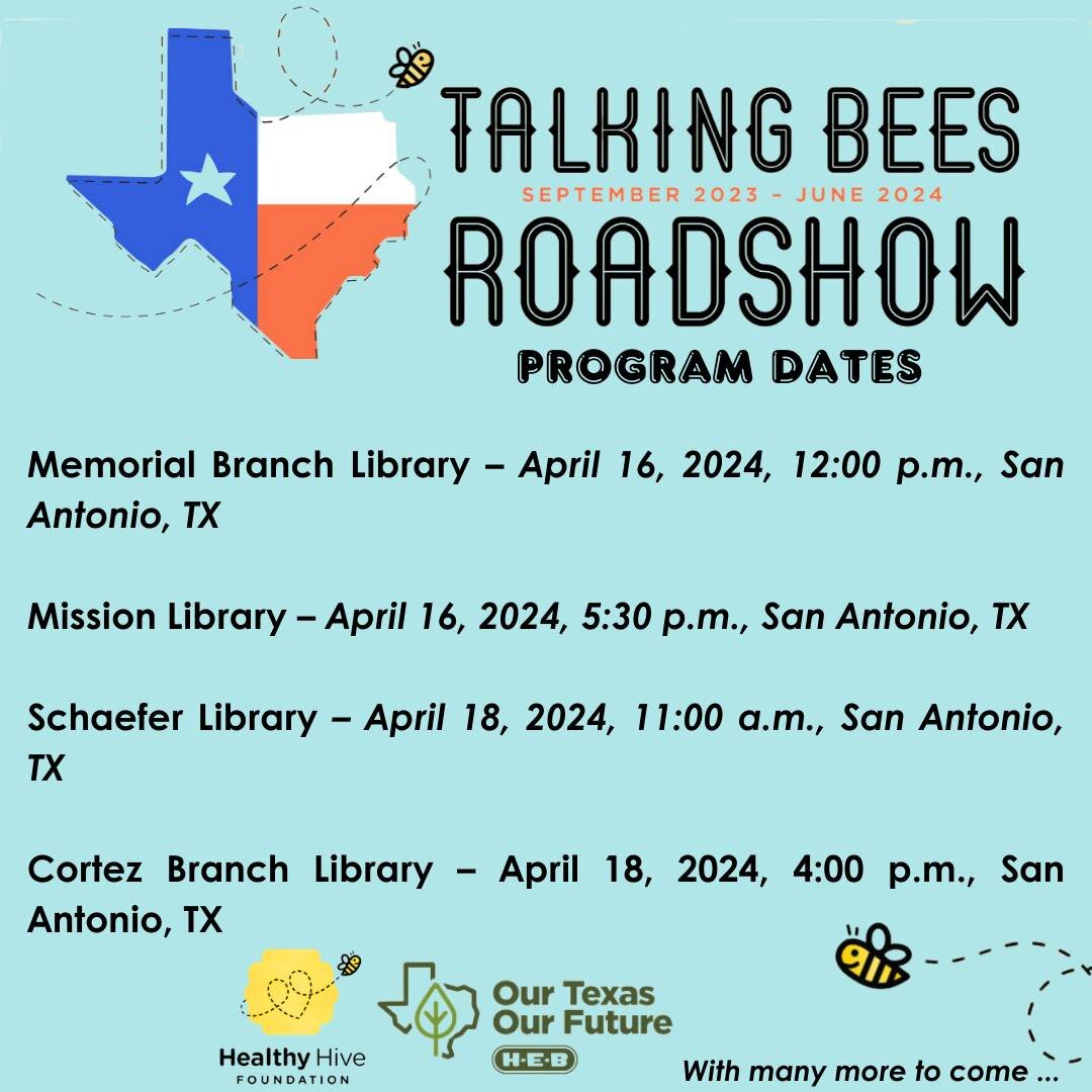 The Talking Bees Roadshow is resuming in San Antonio, TX! Don't worry, we have plenty of these free, educational, and engaging programs coming your way this spring. Stay tuned for more updates and, as always, check into our Talking Bees Roadshow page
