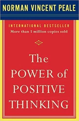 The Power of Positive Thinking Norman Peale