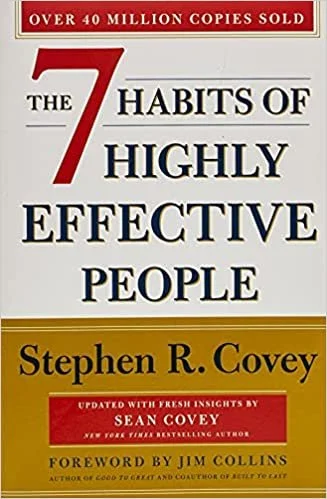 The 7 habits of highly effective people Stephen Covey