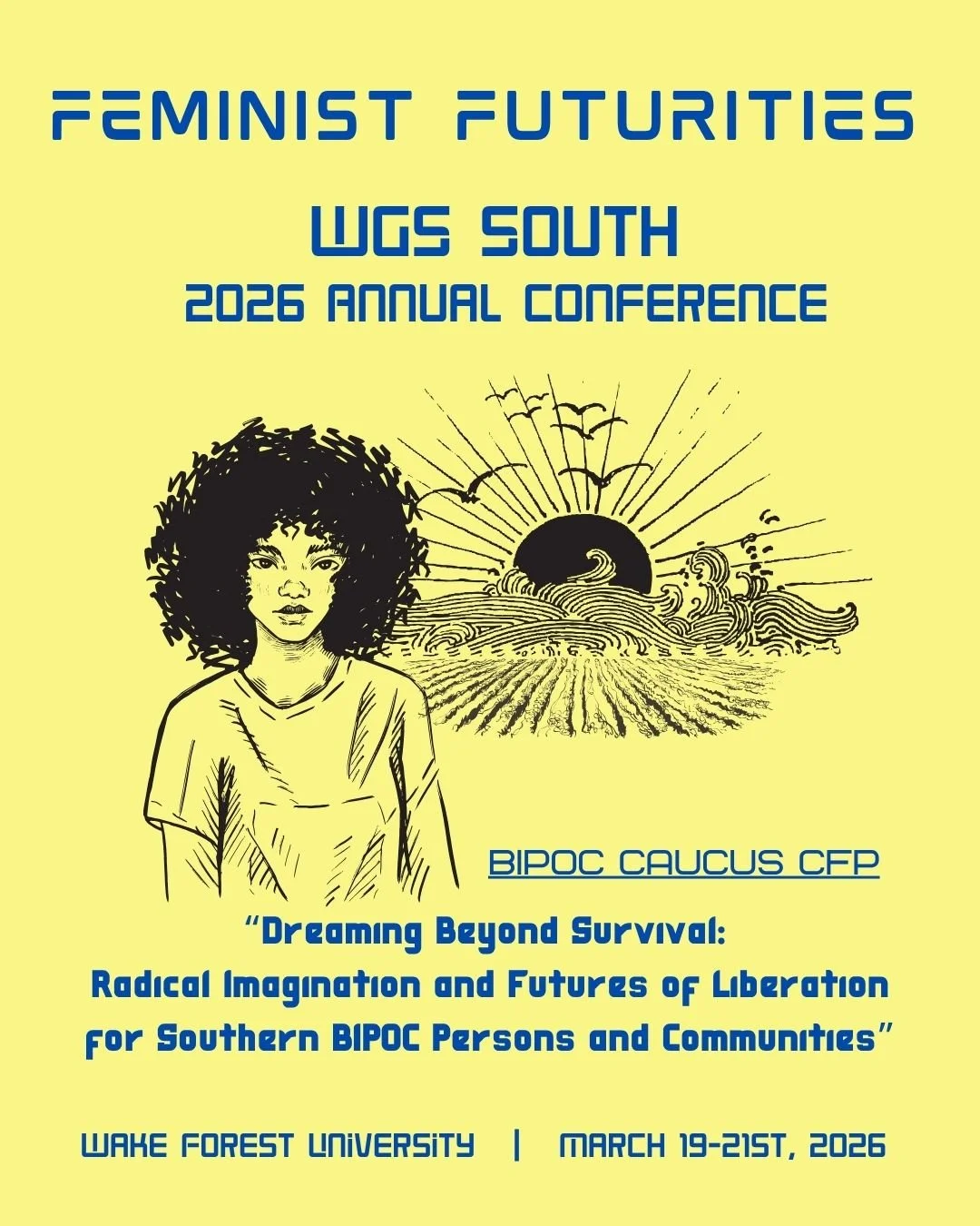 &quot;Dreaming Beyond Survival: Radical Imagination and Futures of Liberation for Southern BIPOC Persons and Communities&quot; --now that's a title! 

Our BIPOC Caucus invites you to tell us what dreaming beyond survival looks like! 
Join us for our 